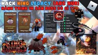 HACK KING LEGACY UPDATE 7 - HÀNH TRÌNH 1H SĂN BOSS SEA 3 CÓ GÌ ? VỚI ARC HUB - HACK ROBLOX - RUM HUB