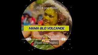 Young Kinzcrew_Mama blo Volcanoe (Prod Ekis mahn) Sukundimi Records _PNG 2024 png music