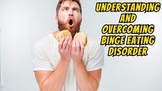 Overcome Binge Eating Disorder with This Proven Strategy