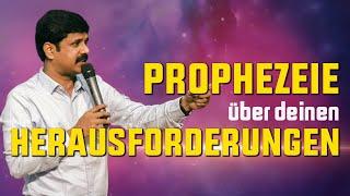 17.09.24 |Von Herzen Gottes| Prophezeie über deinen Herausforderungen | Milton Gnanaraj