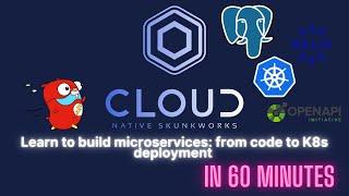 Learn to build microservices: from code to K8s deployment in 60 minutes