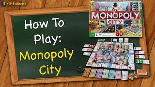 How to play Monopoly City