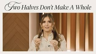 Two Halves Don't Make a Whole | Holly Furtick