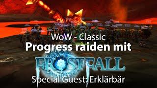 WoW Classic - Progress Raid Frostfall (Deutsch / German)