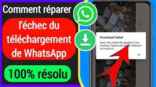 Comment réparer Désolé, ce fichier multimédia semble manquer une erreur Whatsapp | Download Failed