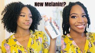 NEW Melanin Hair Care Multi-use Softening Leave In Conditioner || Twist Out Routine