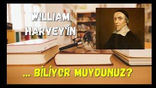 William Harvey / Dünya Tarihini Değiştiren Bilim İnsanları 34. Bölüm