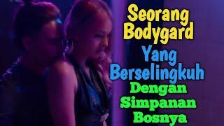 Kisah seorang Bodygard Yang Selingkuh Dengan Istri Bos nya || Alur Cerita Film