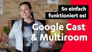 Multiroom mit Google Cast / Chromecast | Teufel Tutorials