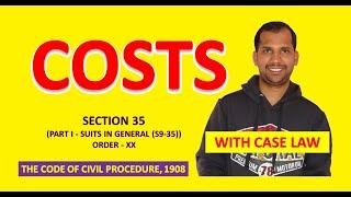 Costs | Section 35, 35A, 35B | Order XX-A | The Code of Civil Procedure, 1908