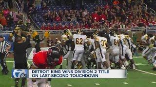 High School Football Finals roundup: Detroit King wins in wild Division 2 finish