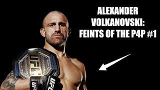 ALEXANDER VOLKANOVSKI: FEINTS FOR MMA