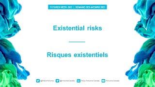 Existential risks | Futures Week 2023