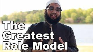 The Greatest Role Model - Abdul Nasir Jangda - Quran Weekly