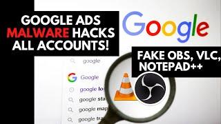 Malware in Google Ads: Fake OBS, VLC, Notepad++