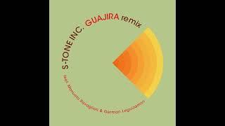 S-Tone inc   Guajira - Remix Edit (feat.  Manuela Ravaglioli & German Leguizamon)