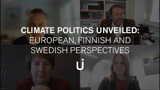 Climate Politics Unveiled – European, Finnish and Swedish Perspectives