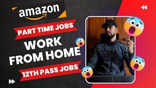 Amazon Part Time Work From Home Jobs 2024