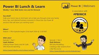 Power BI Webinar S1E1: Finance Reporting | M-Code | Power Query | Star Schema from Flat File.