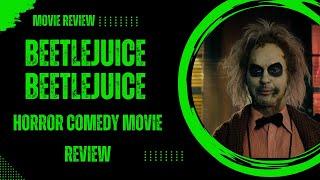 BeetleJuice BeetleJuice Movie Review. The Juice is Back