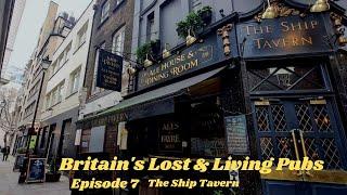 Episode 7: The Ship Tavern (Britain's Lost & Living Pub's)