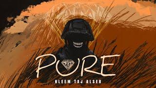 Hleem Taj Alser - Pure (Official Audio)