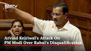 Arvind Kejriwal's Sharp Attack On PM Modi Over Rahul Gandhi's Disqualification