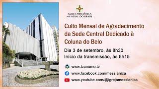 Culto Mensal de Agradecimento dedicado à Coluna do Belo | Sede Central - 03/09/2024