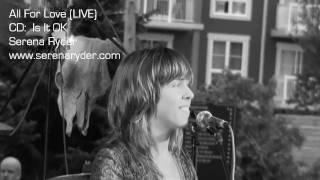 Serena Ryder -- All For Love (LIVE) -- Blue Mountain -- Collingwood, Ontario