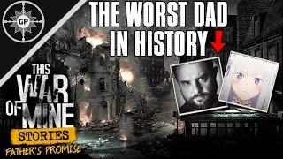 Greyshot117 Becomes the Worst Dad of the Year! | This War of Mine Gameplay