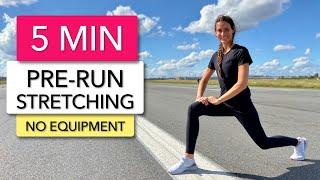 5 MIN PRE-RUNNING STRETCHING - WARM UP FOR RUNNERS