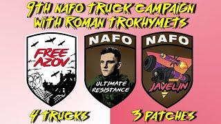 9th NAFO truck campaign with Roman Trokhymets. Free A30B, Ultimate Resistance, Javelin patches