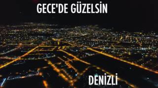 DENİZLİ GECE