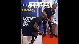 Ronnie Coleman Now vs. Before 