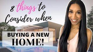 8 Things To Consider When Buying a Home