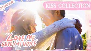 Kiss Collection | Tan Jianci & Zhou Ye | Love Me, Love My Voice | 很想很想你