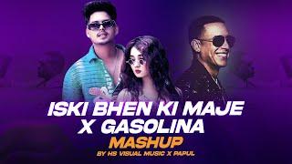 Iski Bhen Ki Maje Maje X Gasolina Mashup (Full Version) Ft. Preet Sandhu | HS Visual Music x Papul