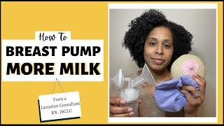 How To Breast Pump | How To Use a Breast Pump | How To Get More Breast Milk When Pumping