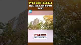 STUDY MBBS IN ABROAD||MBBS IN GEORGIA|| MBBS IN VIETNAM || VSOURCE  #idreamtelugumovies