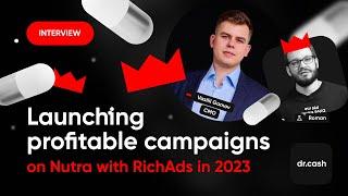 Launching profitable campaigns on Nutra with RichAds in 2023