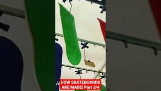 HOW SKATEBOARD DECKS ARE MADE 3/4 #skateboarding #shorts