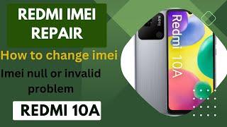 Redmi Imei repair / Redmi 10A imei change/how to repair Redmi imei