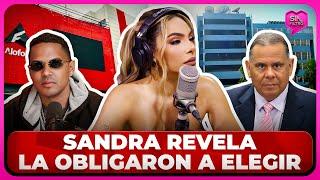 ¡LA VERDAD SALE A LA LUZ! SANDRA REVELA LA OBLIGARON A ELEGIR ENTRE ALOFOKE Y TELEMICRO