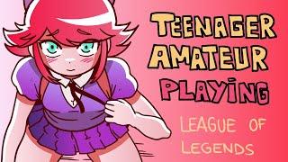 AMATEUR PLAYING - League of Legends