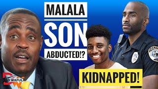 CLEOPHAS MALALA'S SON & BROTHER IN LAW ABDUCTED AFTER SAYING THIS!