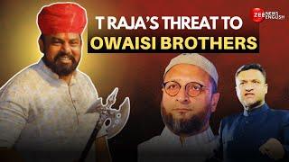 BJP MLA T Raja Singh Openly Threatens Asaduddin Owaisi, Akbaruddin Owaisi During Shoba Yatra