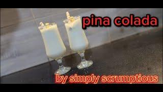 Pina colada by simply scrumptious | Simply scrumptious