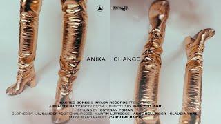 Anika - Change (Official Music Video)