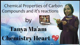 Chemical properties of carbon compounds and its reaction(class-10)@chemistryhearttanyayadav5581