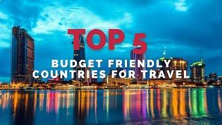 Top 5 Budget-Friendly Countries for Travel Enthusiasts